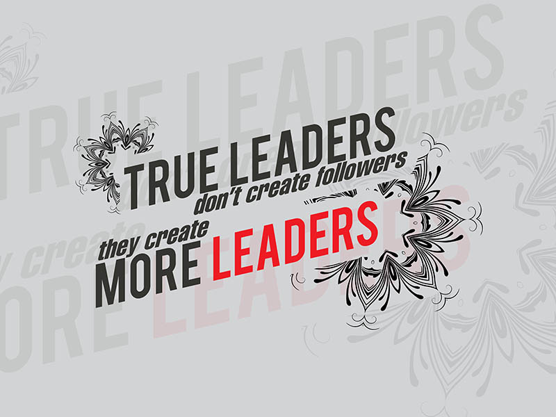 True leaders in the Federal Government don't create more leaders.